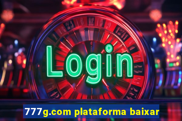 777g.com plataforma baixar